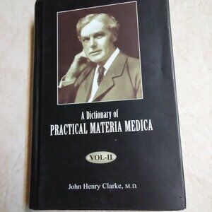 Dictionary of Practical Materia Medica - 2006 - Hardcover w/ jacket - VOLUME II
